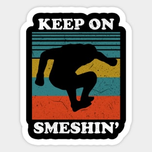 Keep on Smeshin' MMA Sticker